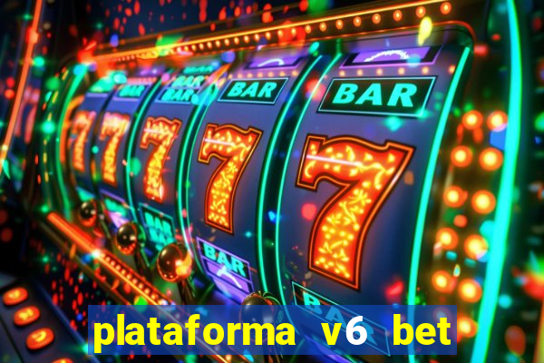 plataforma v6 bet paga mesmo